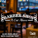 Barber Shop A Cut Above Vinyl Decal Sticker Window Wall Door Sign
