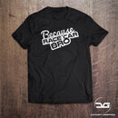 Because Race Car Bro T-Shirt