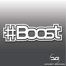 Funny Hashtag Boost Turbo Car Bike Vinyl Decal Sticker JDM DUB Euro Drift
