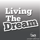 Living The Dream Inspirational Life Vinyl Decal Sticker