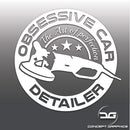 Obsessive Car Detailer Funny Valeting Vinyl Decal Sticker