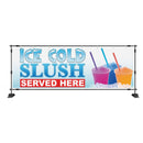 Ice Cold Slush Served Here Banner Sign Take Away