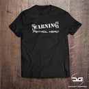 Warning Petrol Head Novelty joke T-Shirt