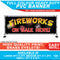 Fireworks On Sale Here Retail Shop PVC Banner