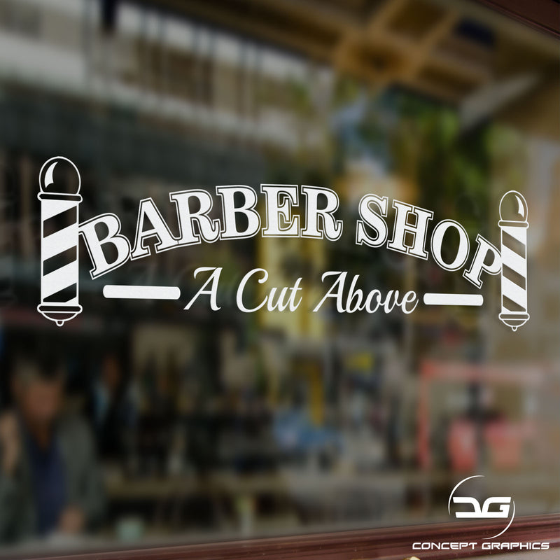 Barber Shop A Cut Above Vinyl Decal Sticker Window Wall Door Sign Shop Example