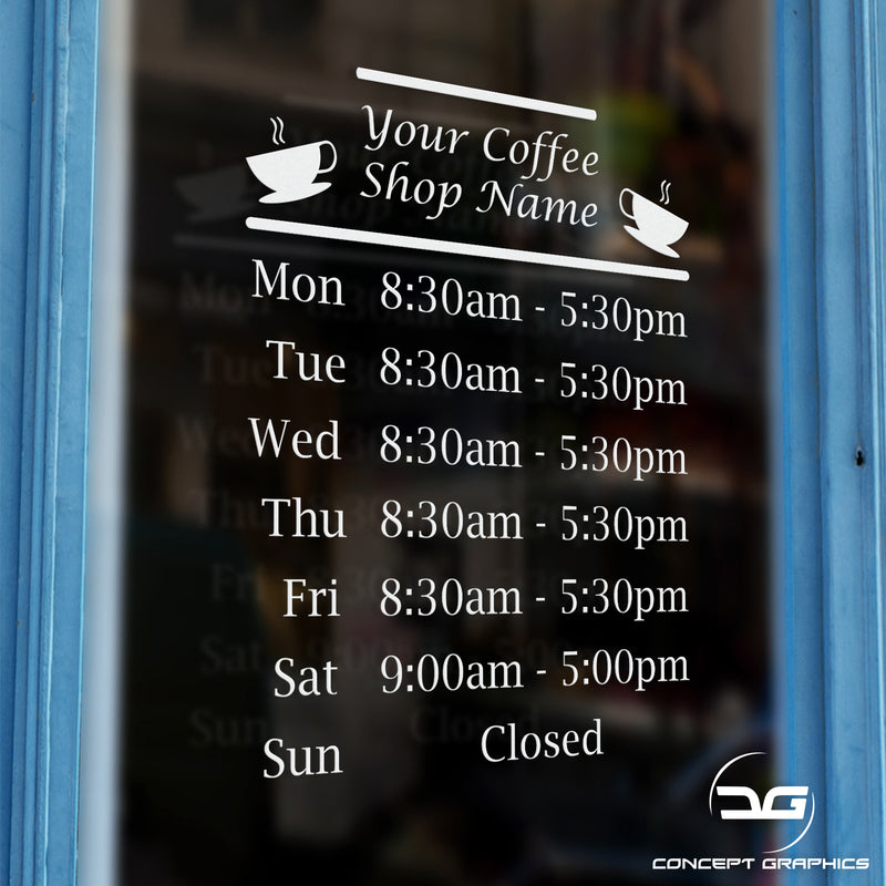 Coffee Shop Personalised Opening Hours Window Wall Vinyl Sign