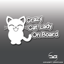 Crazy Cat Lady On Board Funny Vinyl Decal Sticker