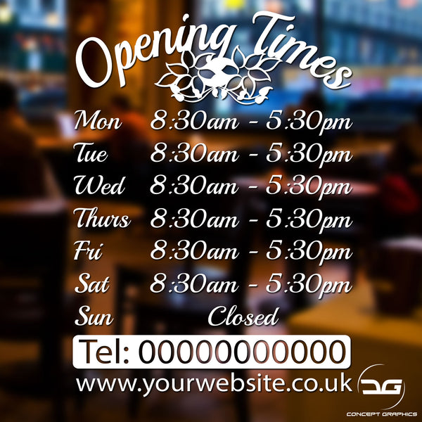 Floral Personalised Custom Opening Hours Window Sign