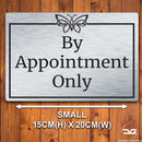 By Appointments Only Notice Wall Mounted Metal Plaque Small Brushed