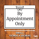 By Appointments Only Notice Wall Mounted Metal Plaque Small White