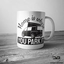 Home Is Where You Park It Funny Novelty Volkswagen Transporter Coffee Cup/Mug