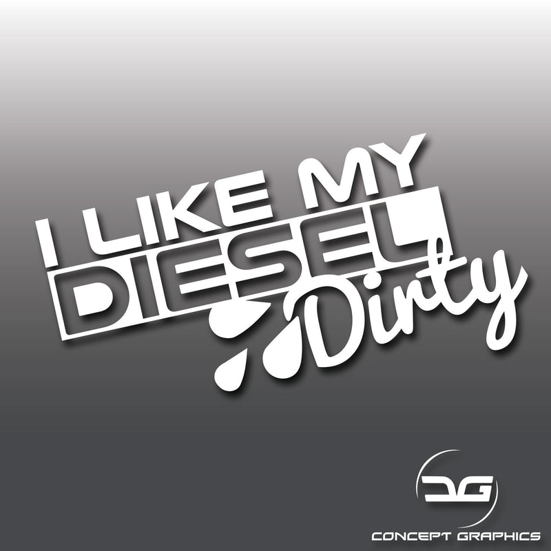 I Like My Diesel Dirty Car Vinyl Decal Sticker