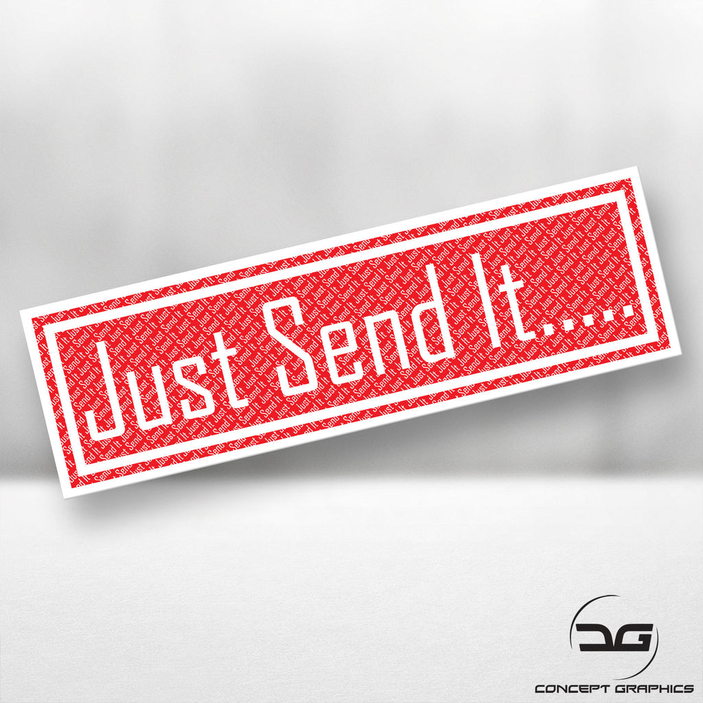 Justsendit Slap Sticker Just Send It Funny Car Vinyl Decal Slap Sticker | Concept Graphics