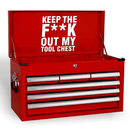 Keep The F**K Out My Tool Chest Funny Mechanics Garage Workshop Novelty Tool Box Vinyl Decal Sticker