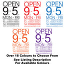 Custom Personalised Large Text Opening Times Hours Window Vinyl Decal Sign Colour Example