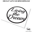 Living The Dream Vinyl Decal Sticker