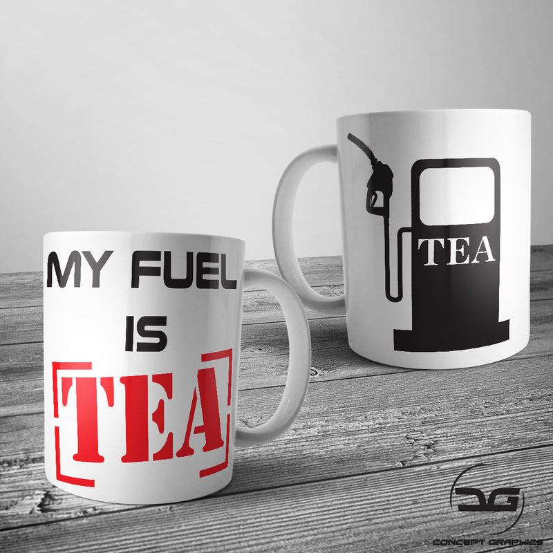 My Fuel Is Tea Funny Novelty Car Enthusiasts Coffee Cup Mug