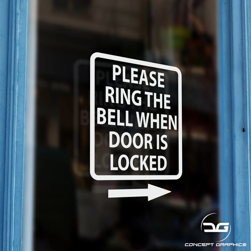 Please Ring The Bell When Door Is Locked Vinyl Sticker Sign Door Example