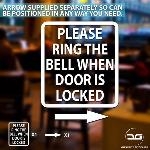 Please Ring The Bell When Door Is Locked Vinyl Sticker Sign