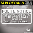Polite Notice Damage Or Soiling Warning Taxi Cab Car Vinyl Decal Sticker