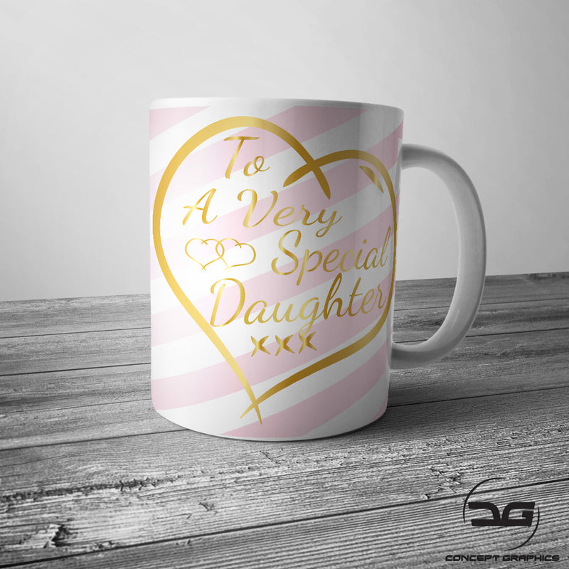 To A Very Special Daughter Coffee Mug/Cup made from a premium high quality 11oz Glossy White Ceramic Mug.  This mug makes an ideal Christmas / Birthday Gift  Mug Size - 9.5cm Tall x 8cm Diameter   All designs are printed on both sides of the Mug unless product image shows otherwise.  Premium Quality 11oz Mug Micro-Wave & Dishwasher Safe Double Sided Print Printed Using High Quality Inks Which Will Not Fade 100% Satisfaction Guaranteed