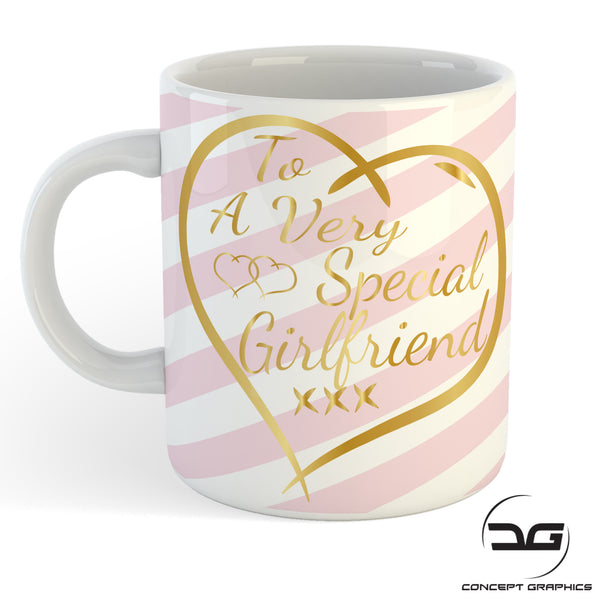 To A Very Special Girlfriend Valentines Day Gift Mug