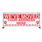 We've Moved Personalised PVC Outdoor Banner Sign