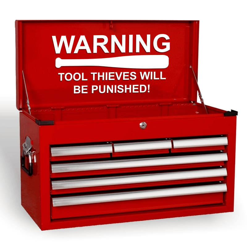 Warning Tool Thieves Will Be Punished Funny Novelty Garage Tool Box Joke Vinyl Decal Sticker