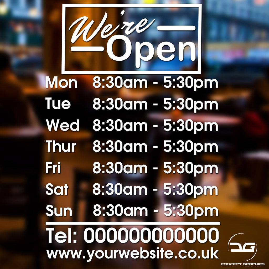 We're Open Custom Opening Hours Window Sticker Sign | Concept Graphics