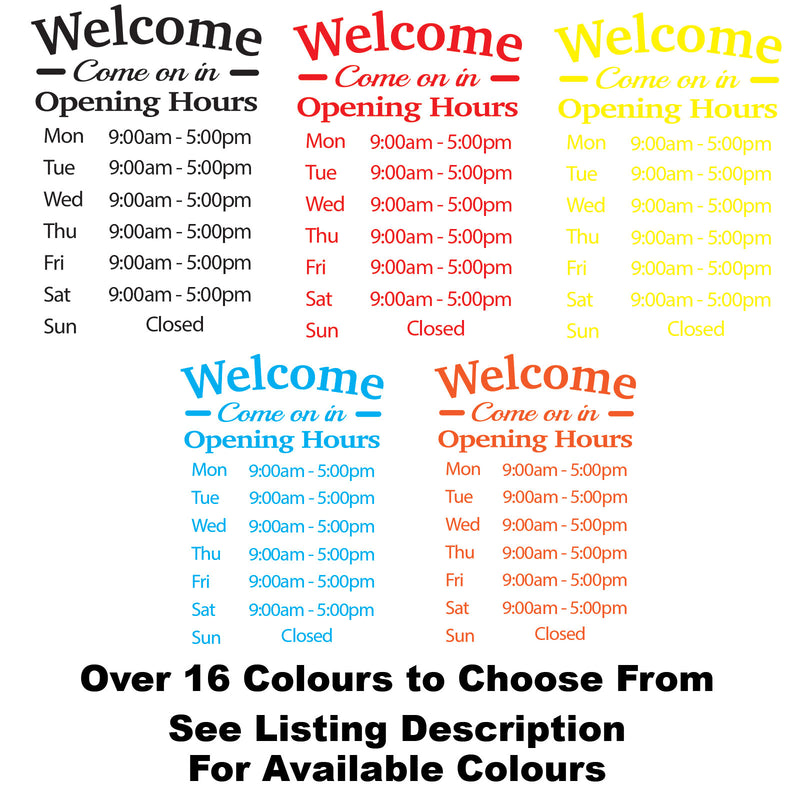Welcome Personalised Opening Times Window Door Sign Sticker Colours Available