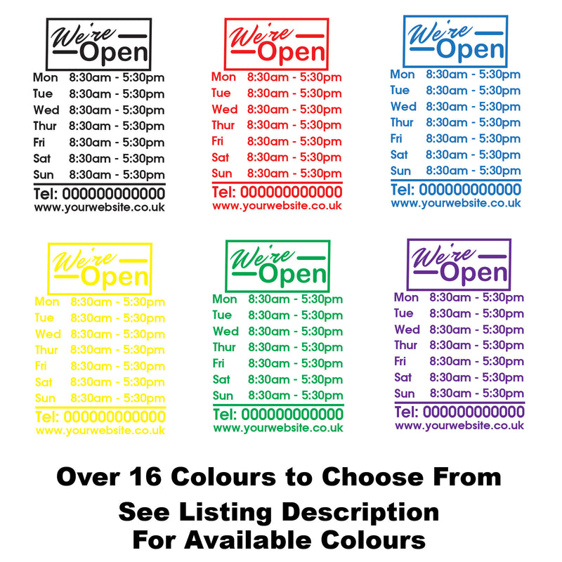We're Open Personalised Opening Hours Times Window Vinyl Decal Sticker Sign Colour Example
